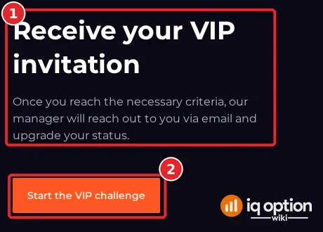 IQ Option VIP page step Receive your VIP invitation, saying a manager will reach out by email and upgrade your status, with a Start the VIP challenge button