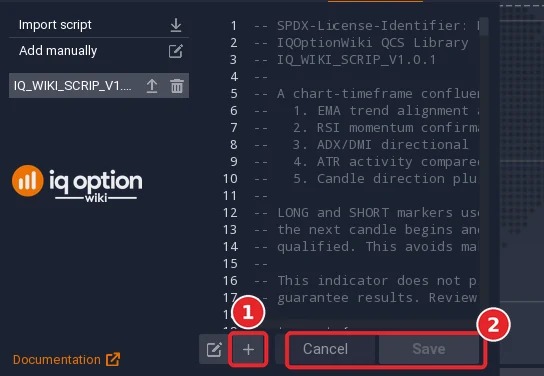 Scripts tab with the code of IQ_WIKI_SCRIP_V1.0.1 open: the plus button under the editor that adds the script to the chart (1) and the grey Save and Cancel buttons (2)